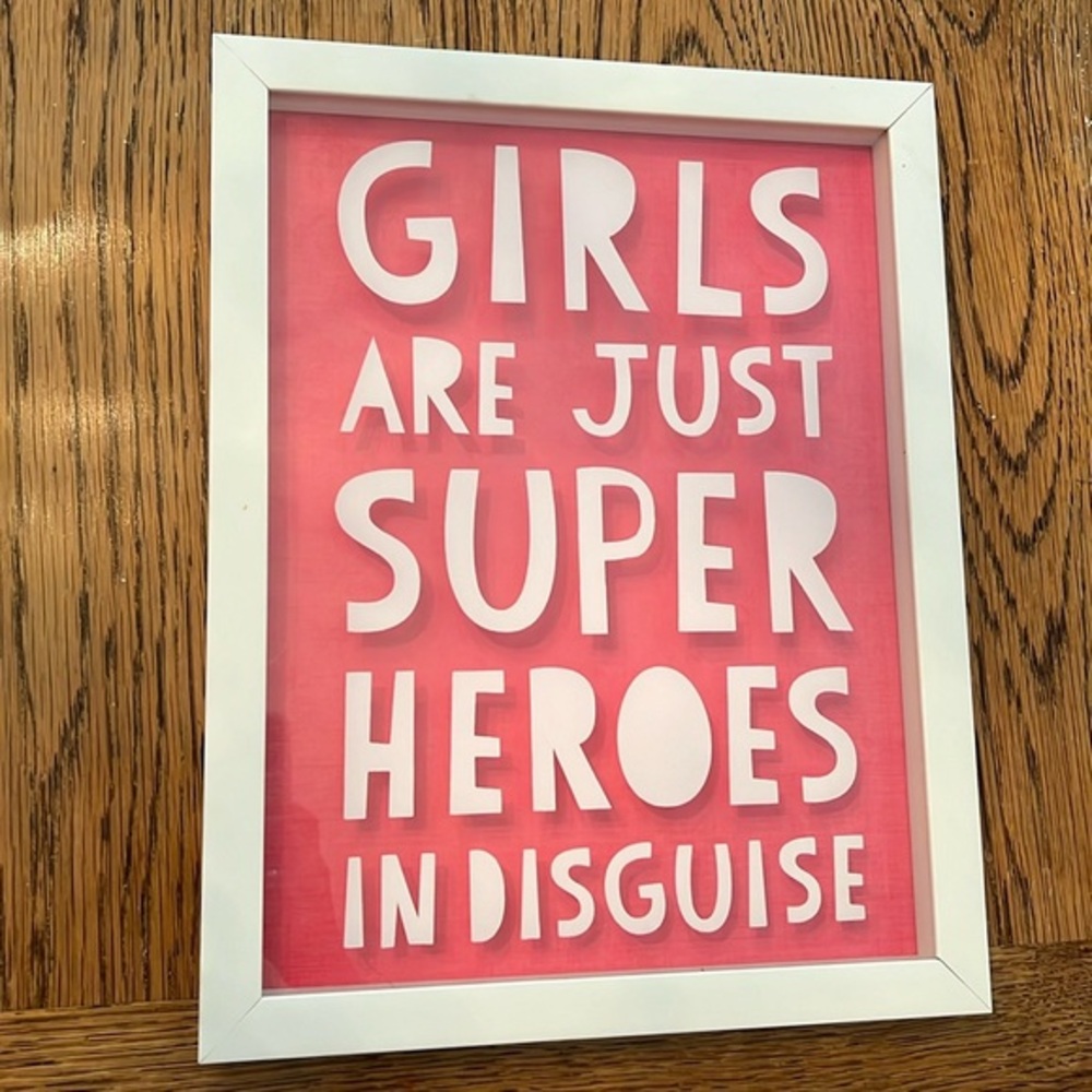 NWT GIRLS ARE SUPERHEROS WHITE AND PINK SIGN